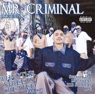 Mr. Criminal What the Streets Created Pt 2 Mr Criminal Songs