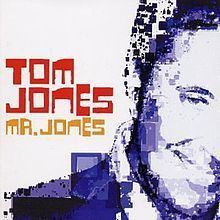 Mr. Jones (Tom Jones album) httpsuploadwikimediaorgwikipediaenthumb0