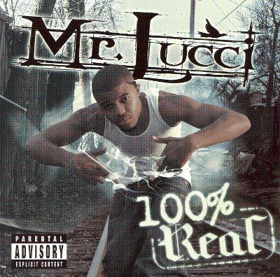 Mr. Lucci 100 Real Mr Lucci Songs Reviews Credits AllMusic