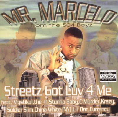 Mr. Marcelo Streetz Got Luv 4 Me Mr Marcelo Songs Reviews