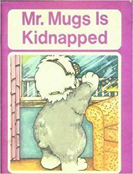 Mr. Mugs Mr Mugs is Kidnapped Mary Adair 9780770202507 Amazoncom Books