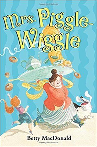 Mrs. Piggle-Wiggle Mrs PiggleWiggle Betty MacDonald Alexandra Boiger 9780064401487