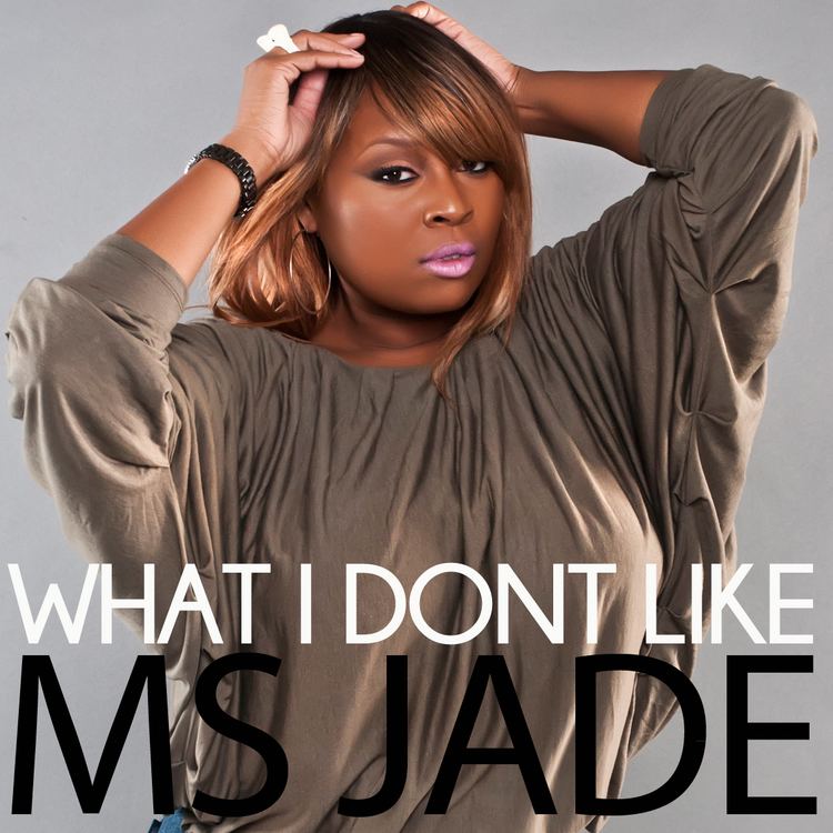Ms. Jade Ms Jade THEREALMSJADE What I Dont Like Freestyle