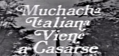 Muchacha italiana viene a casarse (1971 telenovela) Muchacha italiana viene a casarse 1971 telenovela Wikipedia