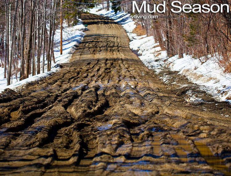 Mud season wwwvtlivingcomwpcontentuploads201307mudsea