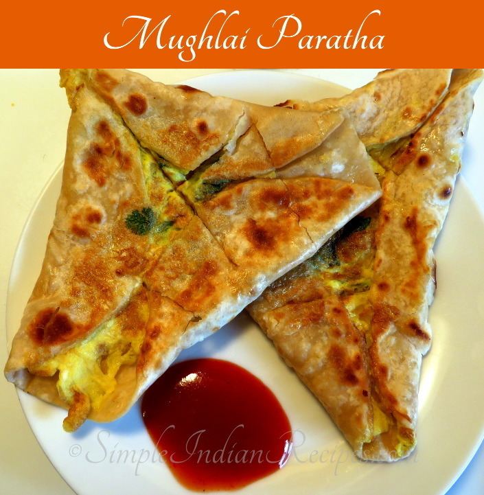 Mughlai paratha Mughlai Paratha Simple Indian Recipes
