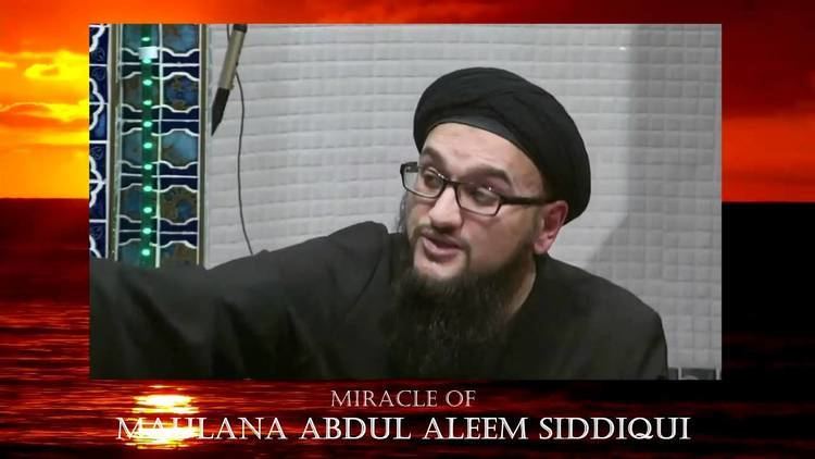 Muhammad Abdul Aleem Siddiqi Miracle of Maulana Abdul Aleem Siddiqui YouTube
