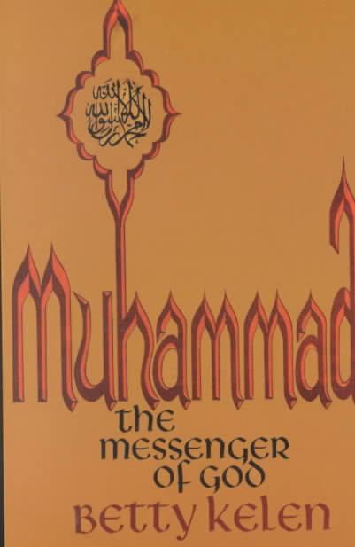 Muhammad: The Messenger of God (book) t3gstaticcomimagesqtbnANd9GcTRBYQNttGg1le1C