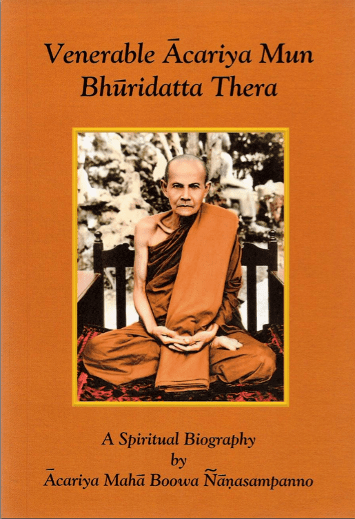 Mun Bhuridatta Venerable Acariya Mun Bhuridatta Thera Spiritual Biography