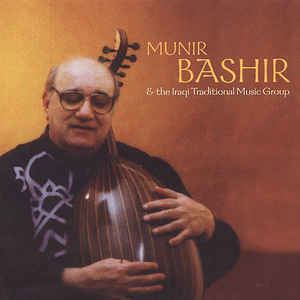 Munir Bashir Munir Bashir And The Iraqi Traditional Music Group Munir Bashir