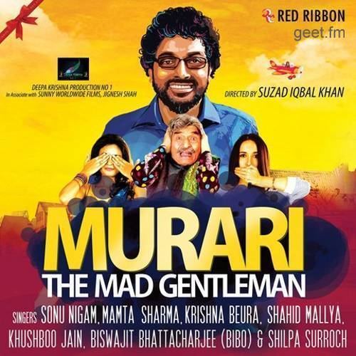 Murari - The Mad Gentleman Murari The Mad Gentleman 2016 Sonu Nigam Hindi Songs Geetfm