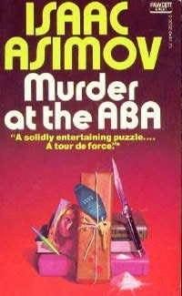 Murder at the ABA httpsimgfantasticfictioncomimagesn0n2334jpg