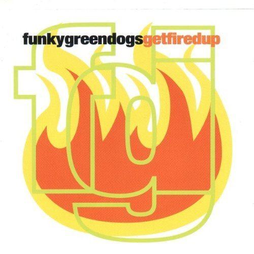 Murk (band) Funky Green Dogs Get Fired Up Amazoncom Music