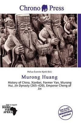Murong Huang Booktopia Murong Huang by Pollux Variste Kjeld 9786200851680 Buy