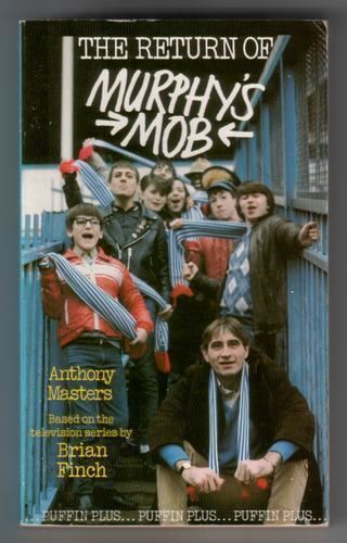 Murphy's Mob The Return of Murphy39s Mob by Anthony Masters Children39s Bookshop