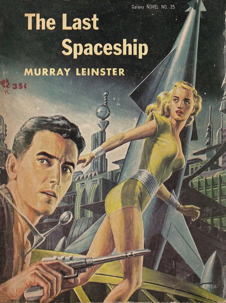 Murray Leinster Murray Leinster The Last Spaceship Galaxy SF Novel 25