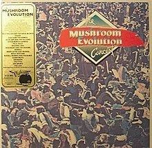 Mushroom Evolution Concert httpsuploadwikimediaorgwikipediaenthumb8