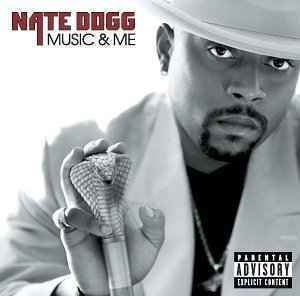 Music & Me (Nate Dogg album) httpsuploadwikimediaorgwikipediaenbb8Nat