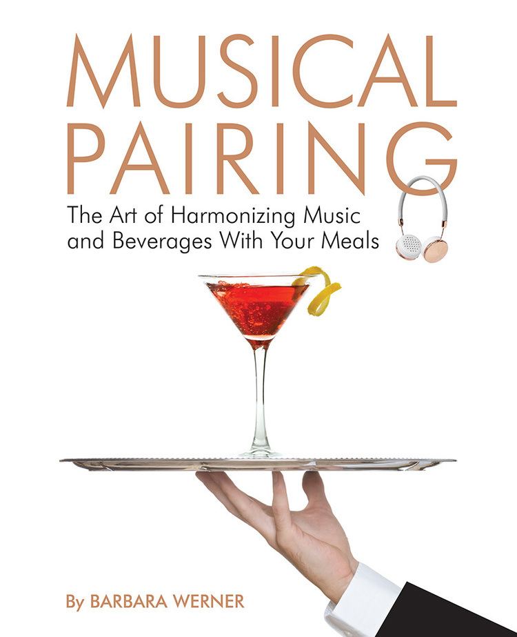Musical Pairing Musical Pairing The Art of Harmonizing Music and Beverages With