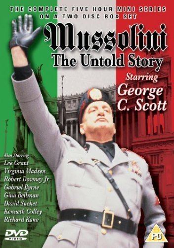Mussolini: The Untold Story Mussolini The Untold Story DVD 2005 Amazoncouk George C
