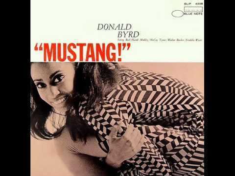 Mustang! (Donald Byrd album) httpsiytimgcomviWUAIvNrtCsEhqdefaultjpg