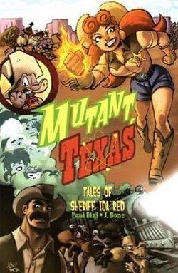 Mutant, Texas: Tales of Sheriff Ida Red httpsuploadwikimediaorgwikipediaenthumbd