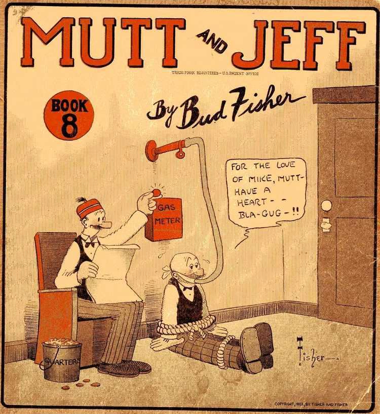 Mutt and Jeff Mutt and Jeff by Bud Fisher