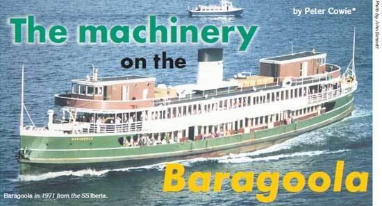 MV Baragoola The Machinery on the Baragoola by Peter Cowie