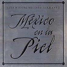 México en la Piel (album) httpsuploadwikimediaorgwikipediaenthumbc
