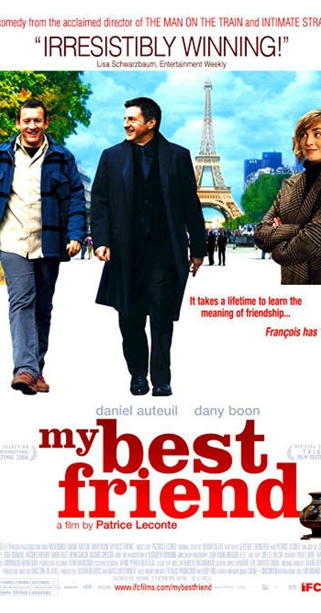My Best Friend (2006 film) Mon meilleur ami 2006 IMDb