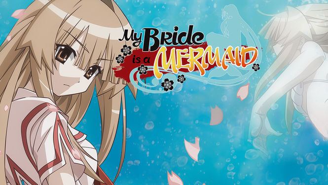 My Bride is a Mermaid Is 39My Bride Is a Mermaid39 on Netflix in America NewOnNetflixUSA