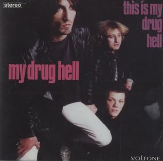 My Drug Hell This is My Drug Hell album Wikipedia