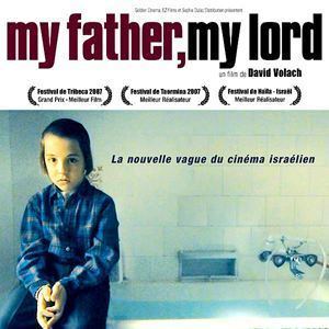 My Father My Lord My Father My Lord film 2007 AlloCin