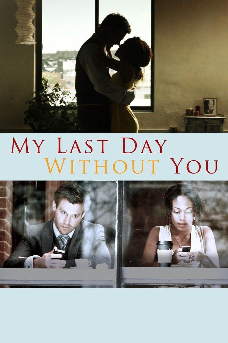 My Last Day Without You wwwgstaticcomtvthumbmovieposters9959731p995
