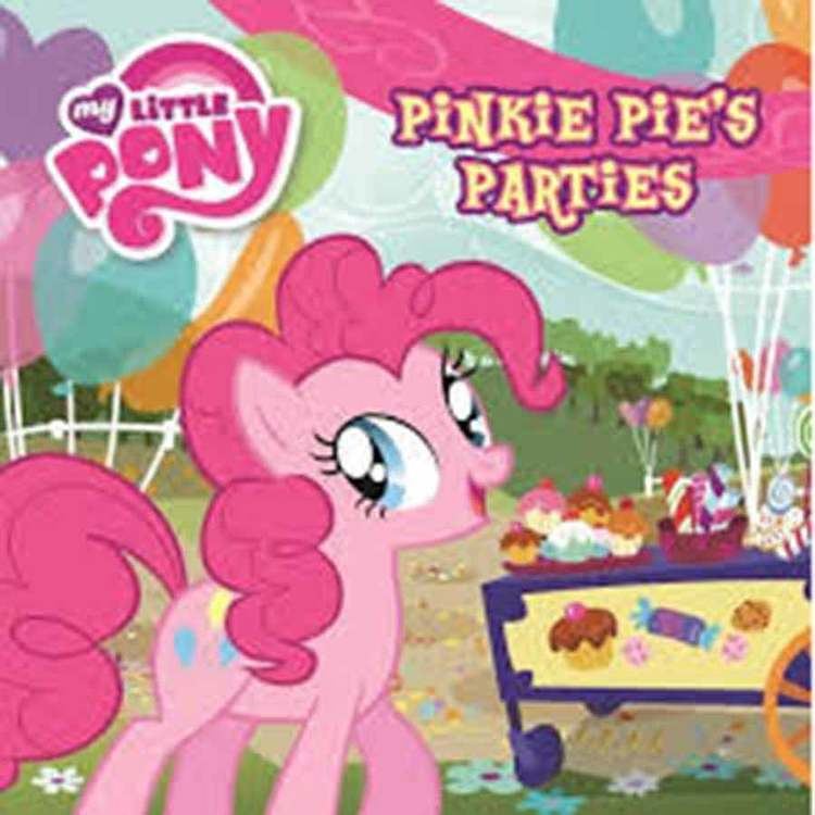 My Little Pony: Pinkie Pie's Party My Little Pony Pinkie Pie39s Parties Book ToysquotRquotUs BabiesquotRquotUs A