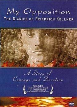 My Opposition: The Diaries of Friedrich Kellner httpsuploadwikimediaorgwikipediaenthumb9