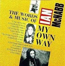 My Own Way: The Words & Music of Ian McNabb httpsuploadwikimediaorgwikipediaenthumb4