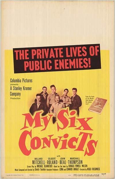My Six Convicts My Six Convicts movie posters at movie poster warehouse moviepostercom