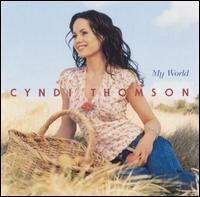 My World (Cyndi Thomson album) httpsuploadwikimediaorgwikipediaen00fCyn