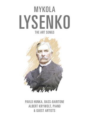 Mykola Lysenko Mykola Lysenko 6 CDs Ukrainian Art Song Project