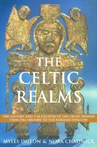 Myles Dillon The Celtic Realms by Myles Dillon