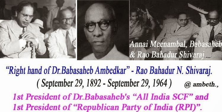 N. Sivaraj Ambeth Right hand of DrBabasaheb Ambedkar Rao Bahadur N Sivaraj
