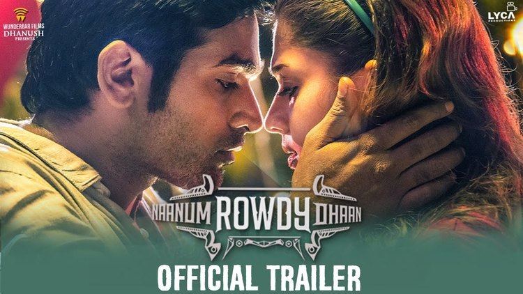 Naanum Rowdy Dhaan Naanum Rowdy Dhaan Official Trailer Vijay Sethupathi Nayanthara