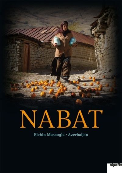 Nabat (film) Nabat von Elchin Musaoglu Im Kino online und auf DVD schauen