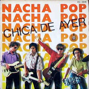 Nacha Pop Nacha Pop Chica De Ayer Vinyl at Discogs