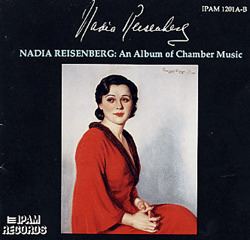 Nadia Reisenberg An Album of Chamber Music Nadia Reisenberg piano IPAM UMD