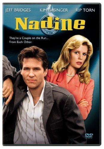Nadine (1987 film) Amazoncom Nadine Jeff Bridges Kim Basinger Rip Torn Glenne