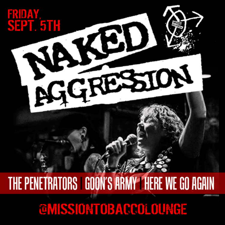 Naked Aggression Naked Aggression at MTL by MTLMission Tobacco Lounge on September 5