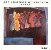 Naked (Art Ensemble of Chicago album) httpsuploadwikimediaorgwikipediaen44fNak