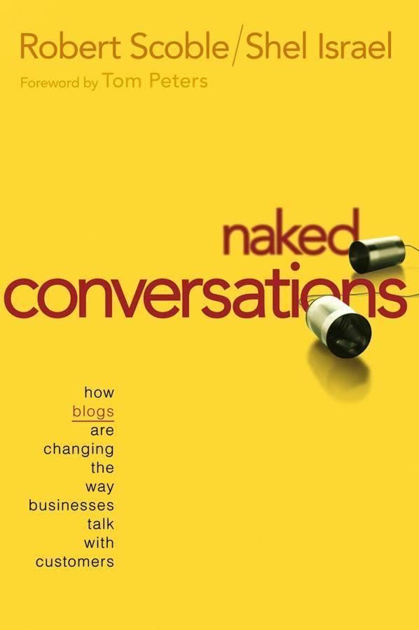 Naked Conversations t1gstaticcomimagesqtbnANd9GcRIFX3Wv3ZEcOnA